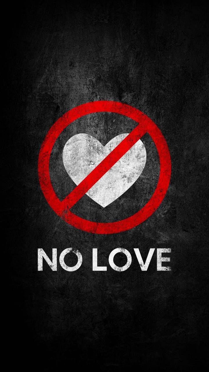 No Love Wallpaper